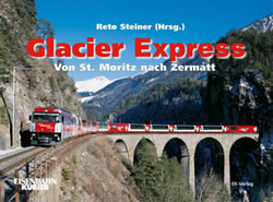 REI Books 7312 - Glacier Express Von St. Moritz nach Zermatt